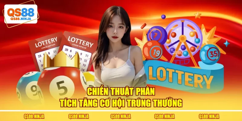 Chiến thuật phân tích tăng cơ hội trúng thưởng